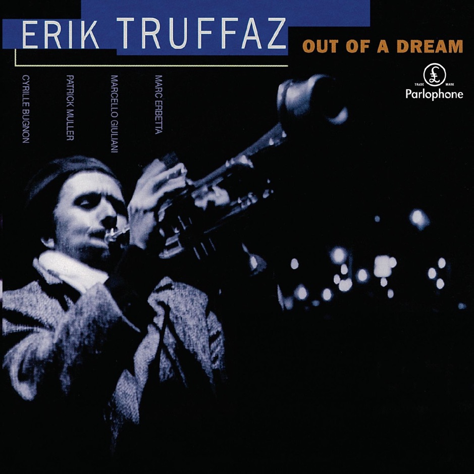 Erik Truffaz - Out Of A Dream